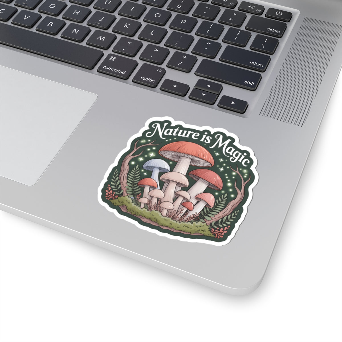 Whimsical Nature is Magic Mushroom Sticker - Cottagecore Toadstool Vinyl Decal 3" 4" 6" Inch