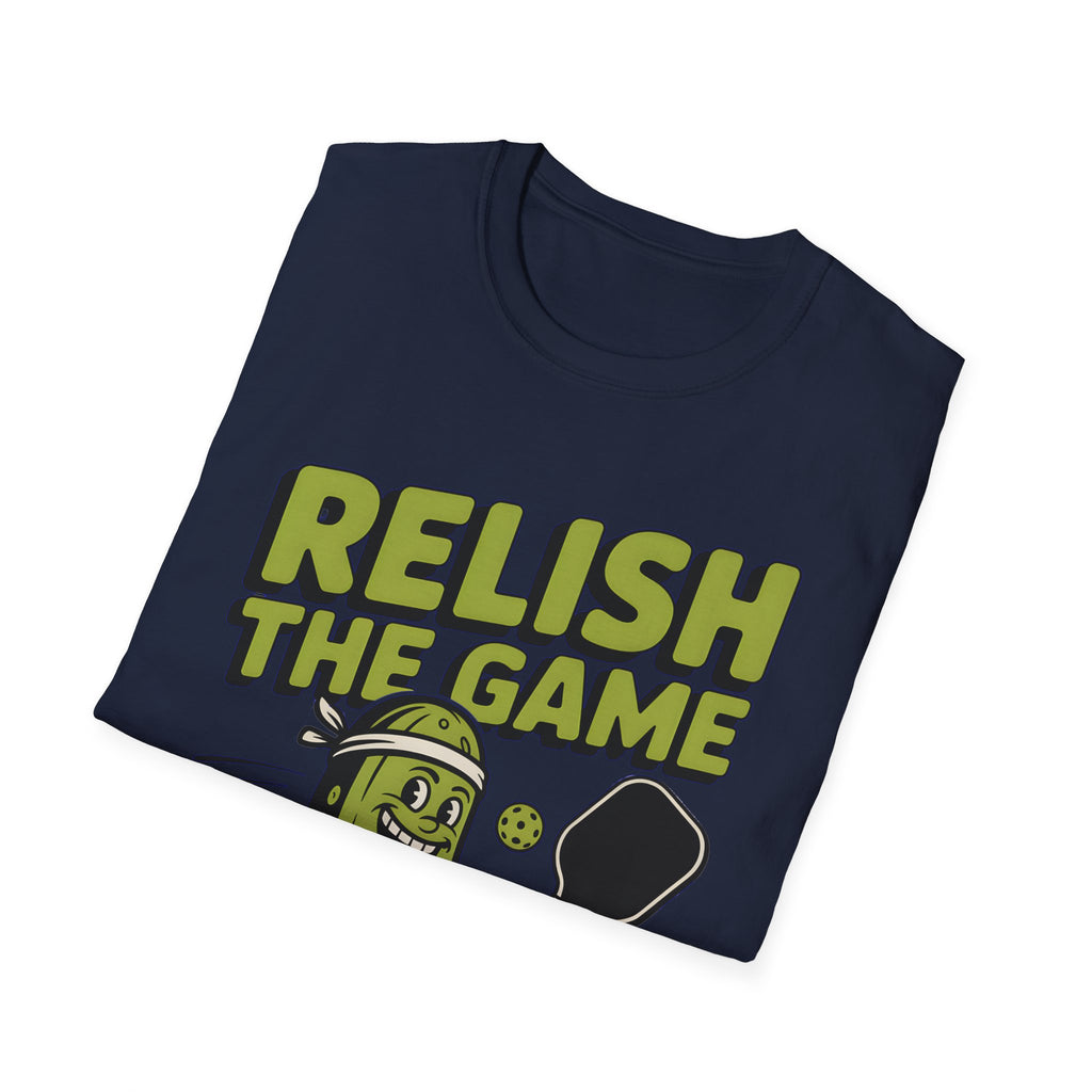 Funny Pickleball T-Shirt - Relish The Game Punny Sports Humor Tee