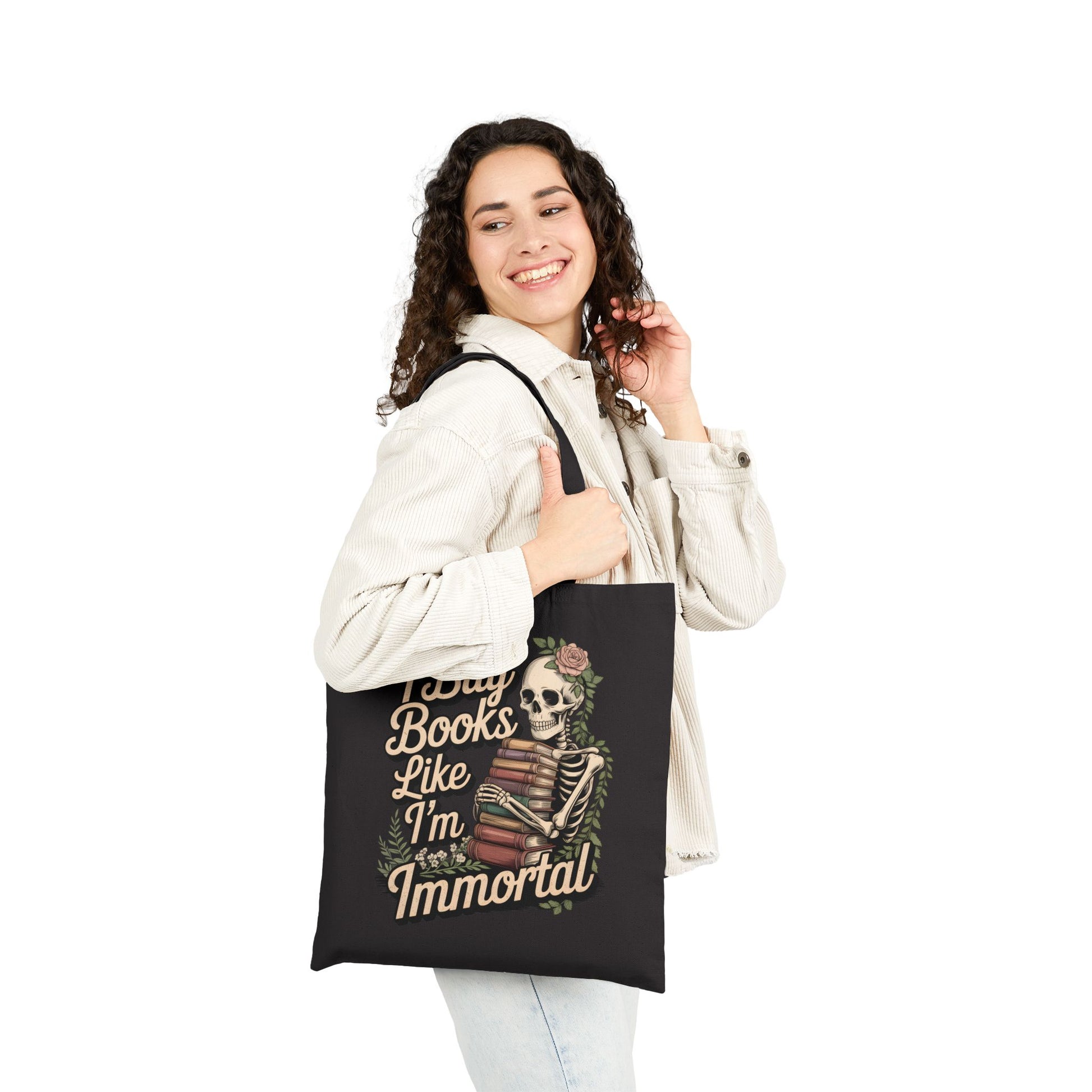 Funny Book Lover Tote Bag - I Buy Books Like I'm Immortal