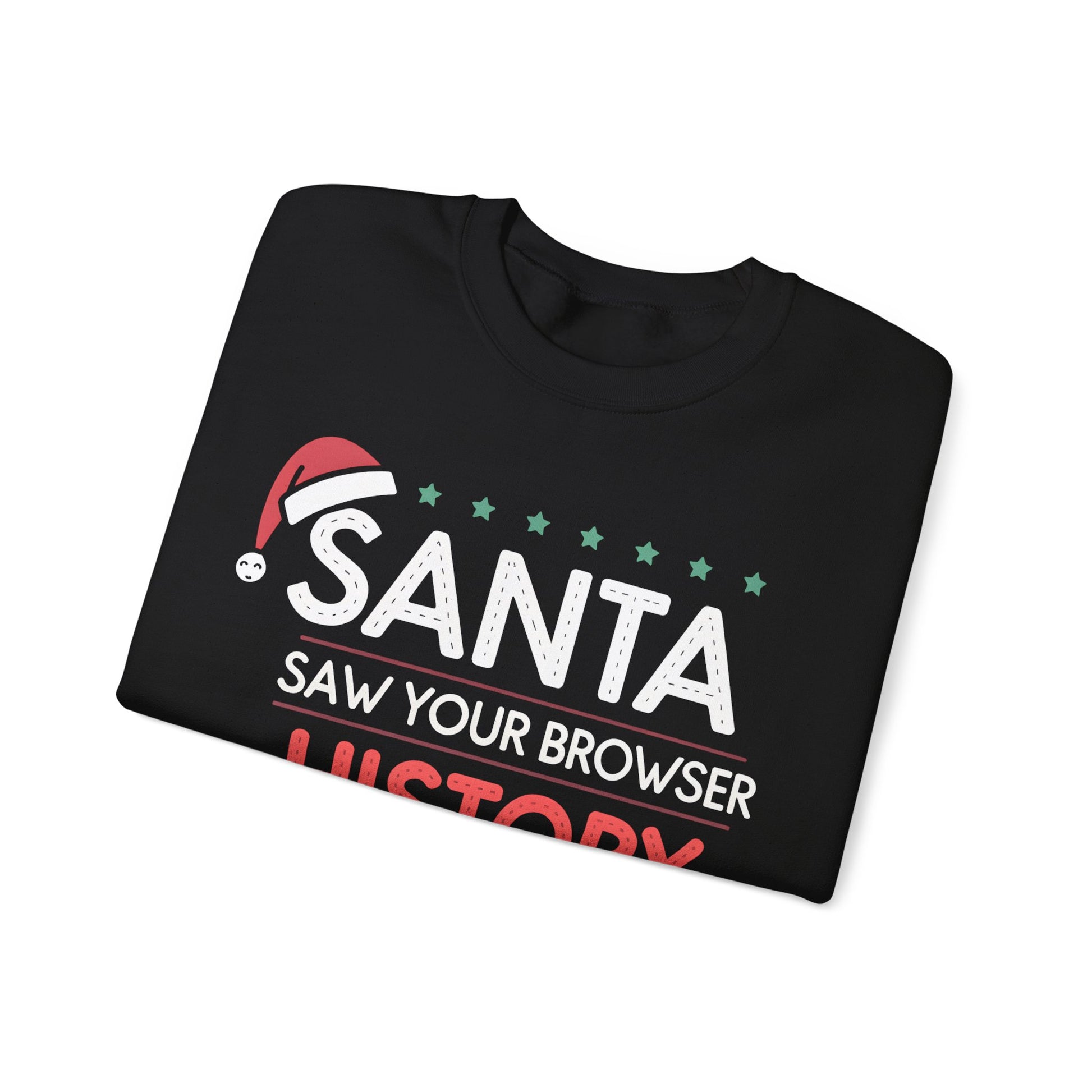 Funny Santa Christmas Sweatshirt Pullover | Santa Saw Your Browser History