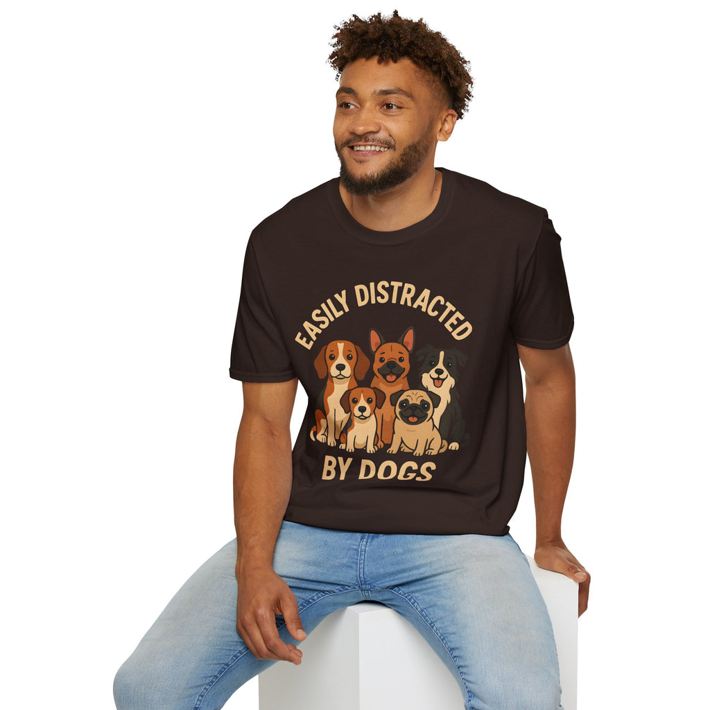 Easily Distracted By Dogs T-Shirt - Funny Dog Lover Graphic Tee