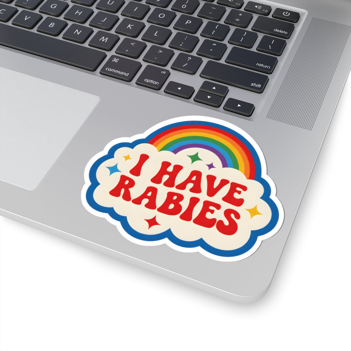 Funny I Have Rabies Sticker - Retro Sarcastic Rainbow Cloud Vinyl Decal 3" 4" 6" Inch