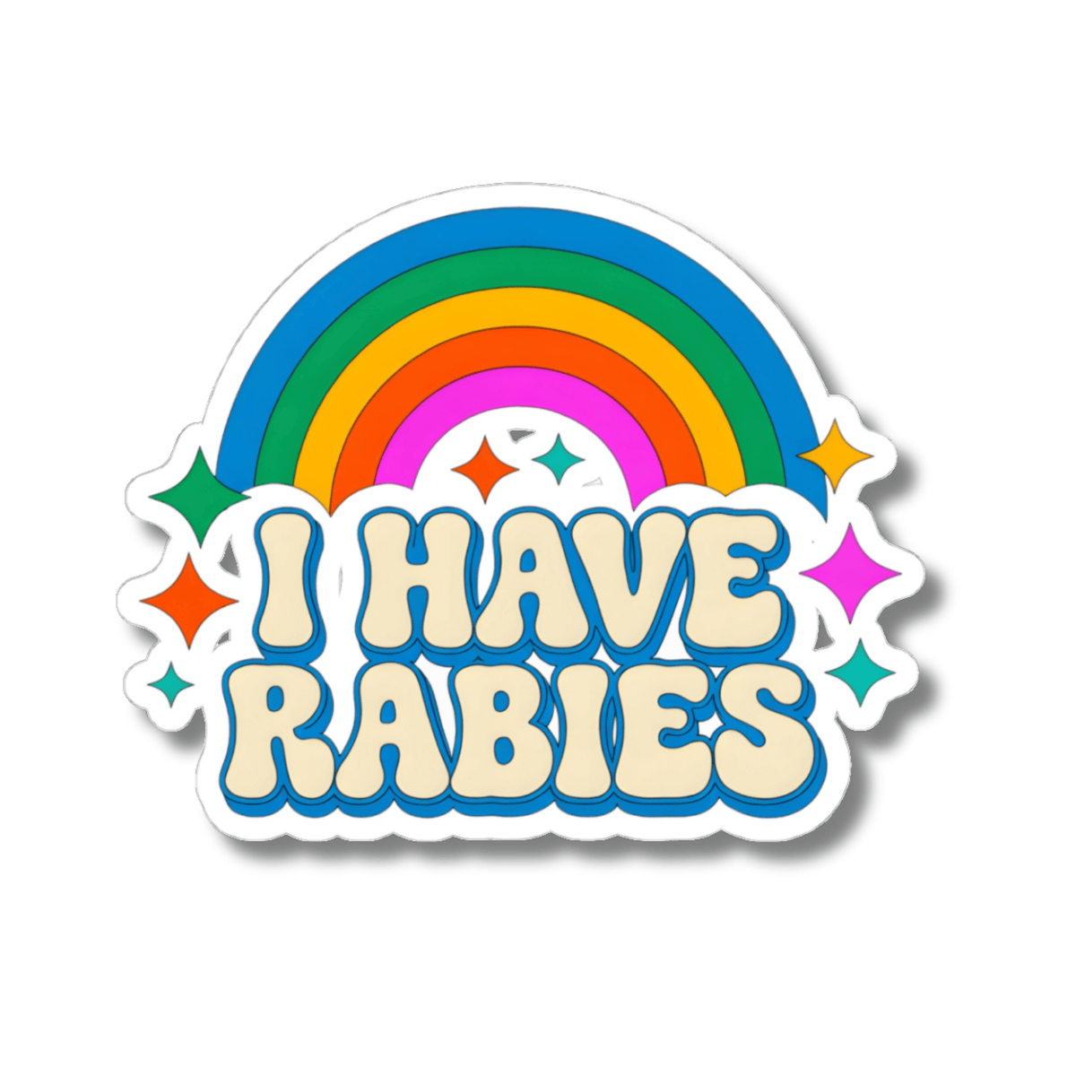 A kiss-cut vinyl sticker featuring a retro rainbow and the text 'I HAVE RABIES' in bold cream bubble letters with blue outlines, surrounded by colorful stars, on a plain white background.