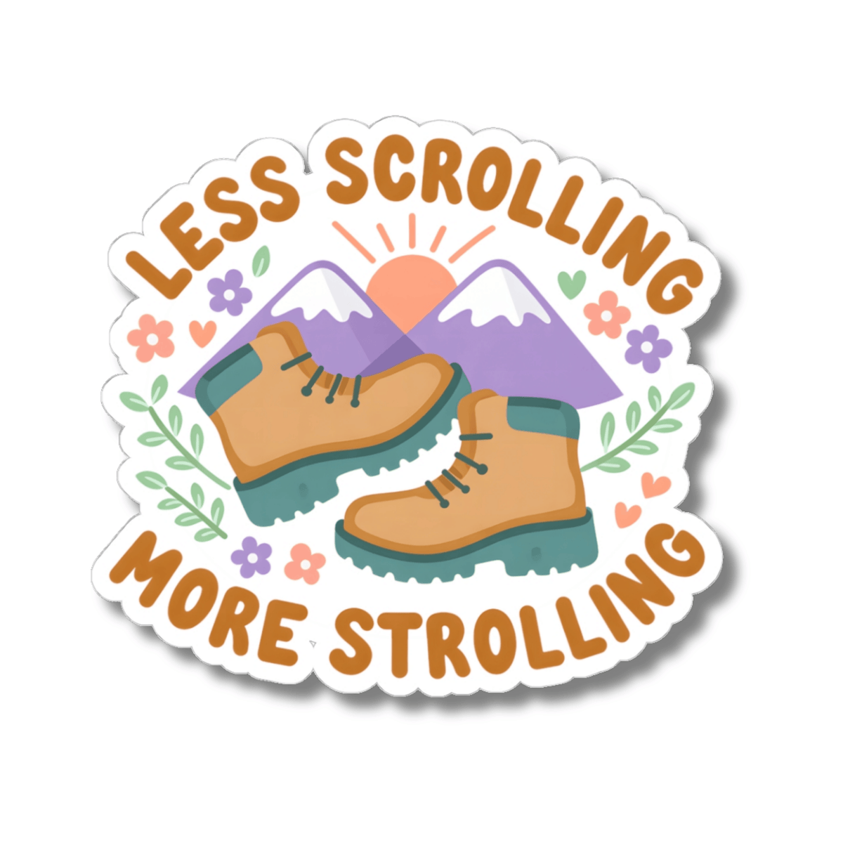 A kiss-cut sticker with the text 'LESS SCROLLING MORE STROLLING' in orange lettering, featuring an illustration of tan hiking boots, purple mountains, a sun, and small flowers on a white background.