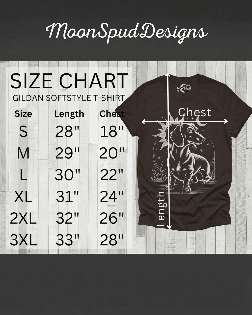 Size chart for the MoonSpudDesigns celestial Dachshund T-shirt. The chart lists measurements for the Gildan Softstyle tee. Sizes are: Small (28" L, 18" W), Medium (29" L, 20" W), Large (30" L, 22" W), XL (31" L, 24" W), 2XL (32" L, 26" W), and 3XL (33" L, 28" W). An image of the brown long dog tee demonstrates the chest and length measurement points.